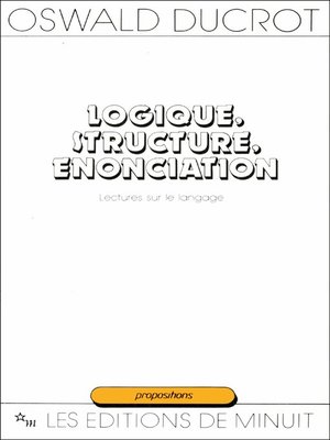 cover image of Logique, structure, énonciation